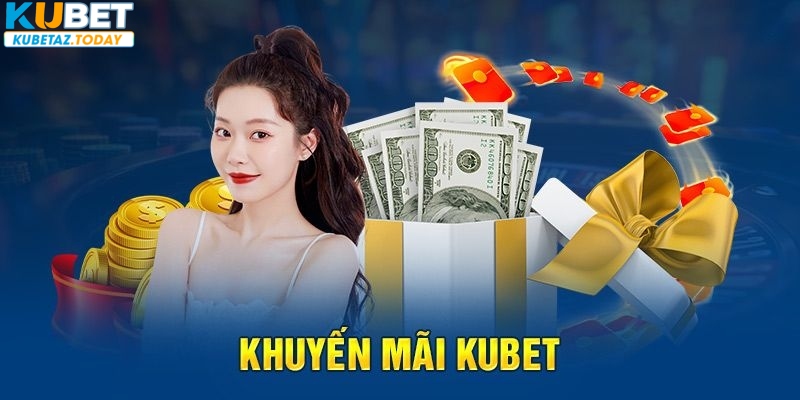 Tham gia kubet nhận thưởng cực lớn